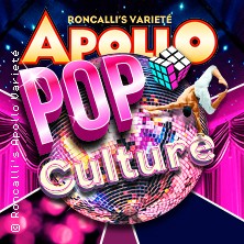 Pop Culture 24.06.2026 Roncallis Apollo Varieté